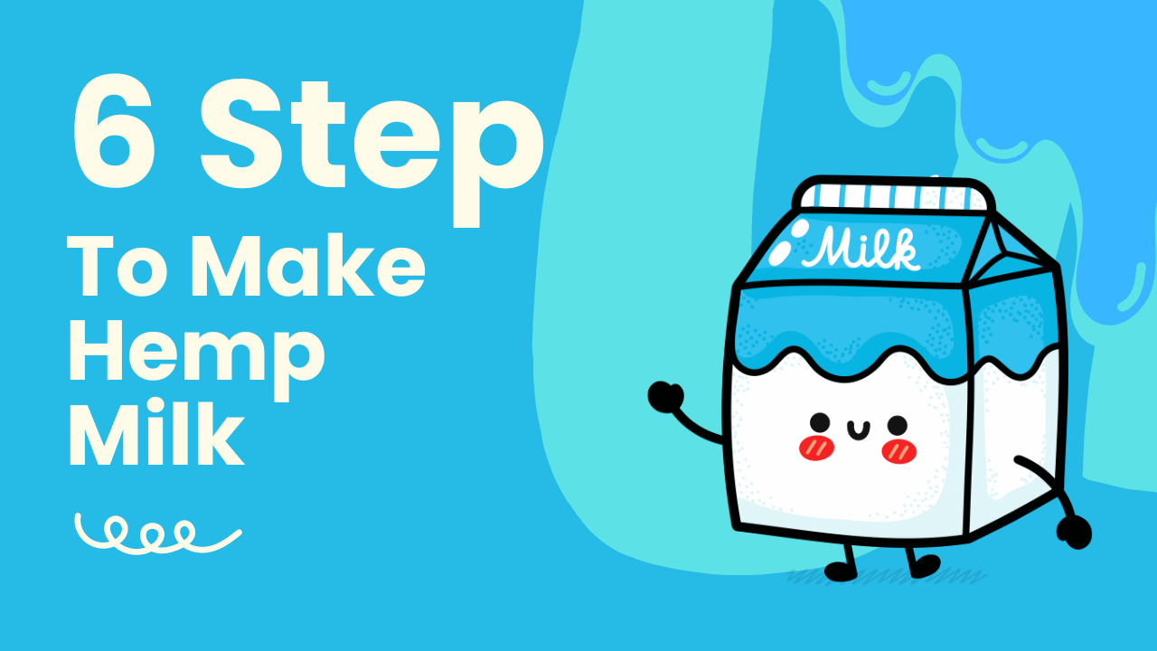 Simple Steps for Making Hemp Milk in Minutes